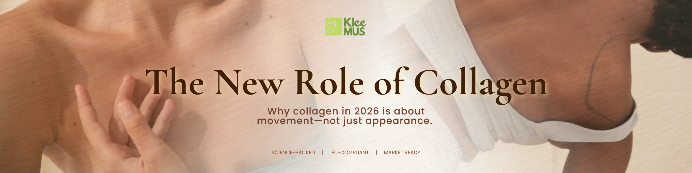 A person stretching, exercising, and showing healthy skin in soft natural light with the title “The New Role of Collagen” and subtitle about movement in 2026, alongside the Klee MUS logo.